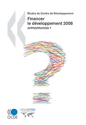 Téléchargez le livre :  Financer le développement 2008 - Appropriation ?
