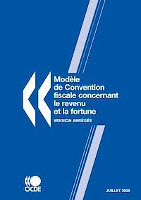 Téléchargez le livre :  Modèle de convention fiscale concernant le revenu et la fortune - version abrégée 2008 