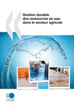 Télécharger le livre :  Gestion durable des ressources en eau dans le secteur agricole