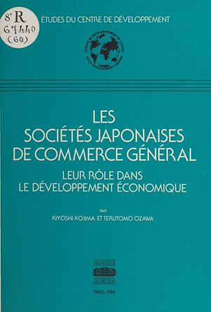 Download the eBook: Les sociétés japonaises de commerce général : leur rôle dans le développement économique