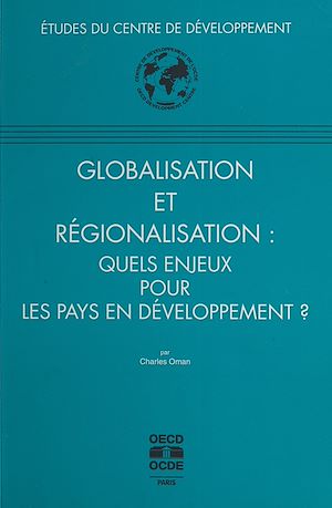 Download the eBook: Globalisation et régionalisation : quels enjeux pour les pays en développement ?