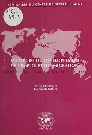 Download the eBook: Stratégies du développement, de l'emploi et des migrations : approches par la modélisation