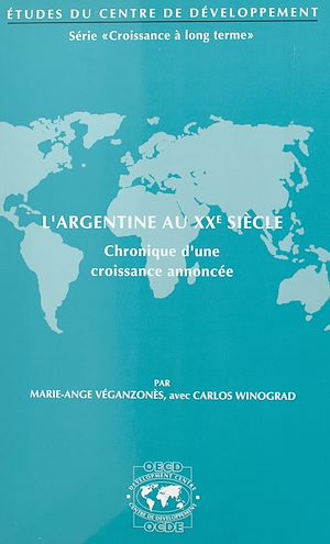 Download the eBook: L'Argentine au XXe siècle : chronique d'une croissance annoncée