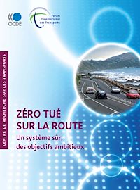 Téléchargez le livre :  Zéro tué sur la route - Un système sûr, des objectifs ambitieux