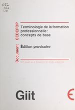 Télécharger le livre :  Terminologie de la formation professionnelle : concepts de base