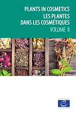 Télécharger le livre :  Plants in cosmetics – Les plantes dans les cosmétiques – volume 2