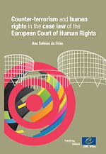 Télécharger le livre :  Counter-terrorism and human rights in the case law of the European Court of Human Rights