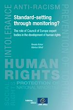 Télécharger le livre :  Standard-setting through monitoring? The role of Council of Europe expert bodies in the development of human rights