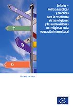 Télécharger le livre :  Señales - Políticas públicas y prácticas para la enseñanza de las religiones y las cosmovisiones no-religiosas en la educación intercultural