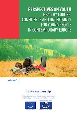 Télécharger le livre :  Healthy Europe: confidence and uncertainty for young people in contemporary Europe