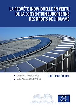 Télécharger le livre :  La requête individuelle en vertu de la Convention européenne des droits de l'homme