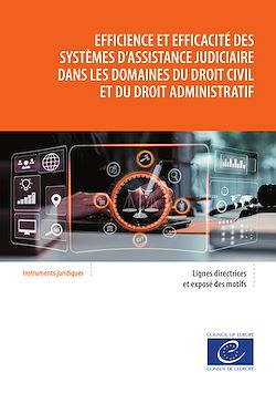 Télécharger le livre :  Efficience et efficacité des systèmes d'assistance judiciaire dans les domaines du droit civil et du droit administratif