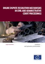 Télécharger le livre :  Online dispute resolution mechanisms in civil and administrative court proceedings