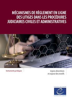 Télécharger le livre :  Mécanismes de règlement en ligne des litiges dans les procédures judiciaires civiles et administratives