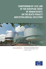 Télécharger le livre :  Compendium of case law of the European Court of Human Rights on the death penalty and extrajudicial execution