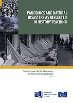 Télécharger le livre :  Pandemics and natural disasters as reflected in history teaching