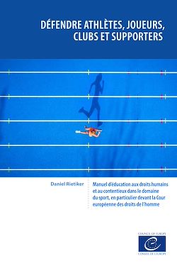 Télécharger le livre :  Défendre athlètes, joueurs, clubs et supporters