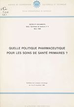 Télécharger le livre :  Quelle politique pharmaceutique pour les soins de santé primaires ?