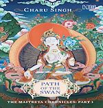 Télécharger le livre :  Path of the Swan: The Maitreya Chronicles Part 1