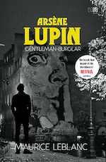 Télécharger le livre :  Arsène Lupin, Gentleman-Burglar