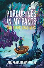 Télécharger le livre :  Porcupines in My Pants and Other Craziness