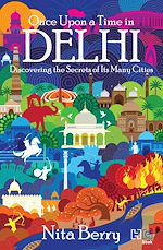 Télécharger le livre :  Once Upon a Time in Delhi