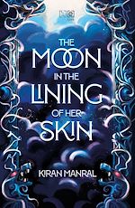 Télécharger le livre :  The Moon in the Lining of Her Skin