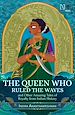 Télécharger le livre :  The Queen Who Ruled the Waves and Other Amazing Tales of Royalty from Indian History