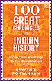 Télécharger le livre :  100 Great Chronicles of Indian History