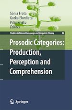 Télécharger le livre :  Prosodic Categories: Production, Perception and Comprehension