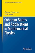 Télécharger le livre :  Coherent States and Applications in Mathematical Physics