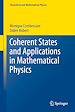 Télécharger le livre :  Coherent States and Applications in Mathematical Physics