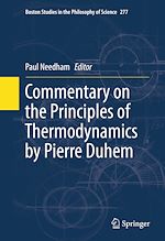 Télécharger le livre :  Commentary on the Principles of Thermodynamics by Pierre Duhem