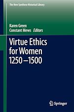 Télécharger le livre :  Virtue Ethics for Women 1250-1500