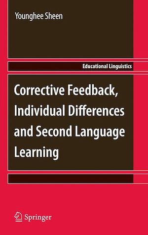 Téléchargez le livre :  Corrective Feedback, Individual Differences and Second Language Learning