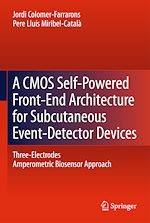 Télécharger le livre :  A CMOS Self-Powered Front-End Architecture for Subcutaneous Event-Detector Devices