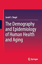 Télécharger le livre :  The Demography and Epidemiology of Human Health and Aging