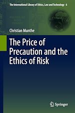 Télécharger le livre :  The Price of Precaution and the Ethics of Risk