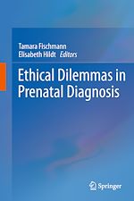Télécharger le livre :  Ethical Dilemmas in Prenatal Diagnosis