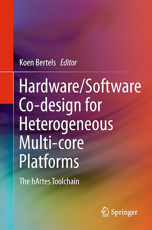 Téléchargez le livre :  Hardware/Software Co-design for Heterogeneous Multi-core Platforms