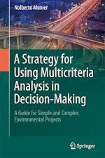 Télécharger le livre :  A Strategy for Using Multicriteria Analysis in Decision-Making