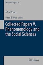 Télécharger le livre :  Collected Papers V. Phenomenology and the Social Sciences
