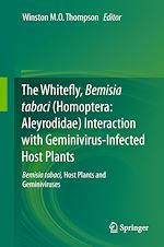 Télécharger le livre :  The Whitefly, Bemisia tabaci (Homoptera: Aleyrodidae) Interaction with Geminivirus-Infected Host Plants