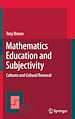 Télécharger le livre :  Mathematics Education and Subjectivity