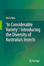Télécharger le livre :  ‘In Considerable Variety': Introducing the Diversity of Australia's Insects