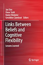 Télécharger le livre :  Links Between Beliefs and Cognitive Flexibility