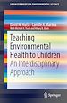 Télécharger le livre :  Teaching Environmental Health to Children