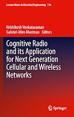 Télécharger le livre :  Cognitive Radio and its Application for Next Generation Cellular and Wireless Networks