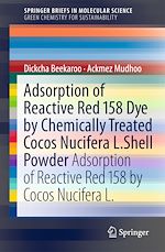 Download this eBook Adsorption of Reactive Red 158 Dye by Chemically Treated Cocos Nucifera L. Shell Powder