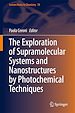 Télécharger le livre :  The Exploration of  Supramolecular Systems and Nanostructures by Photochemical Techniques